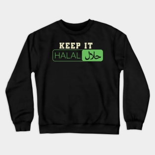 Keep it Halal Crewneck Sweatshirt